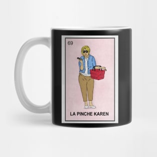 La Pinche Karen Mug